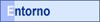 Entorno